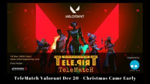 Read more about the article TeleMatch Valorant Dec 20 – Christmas Came Early