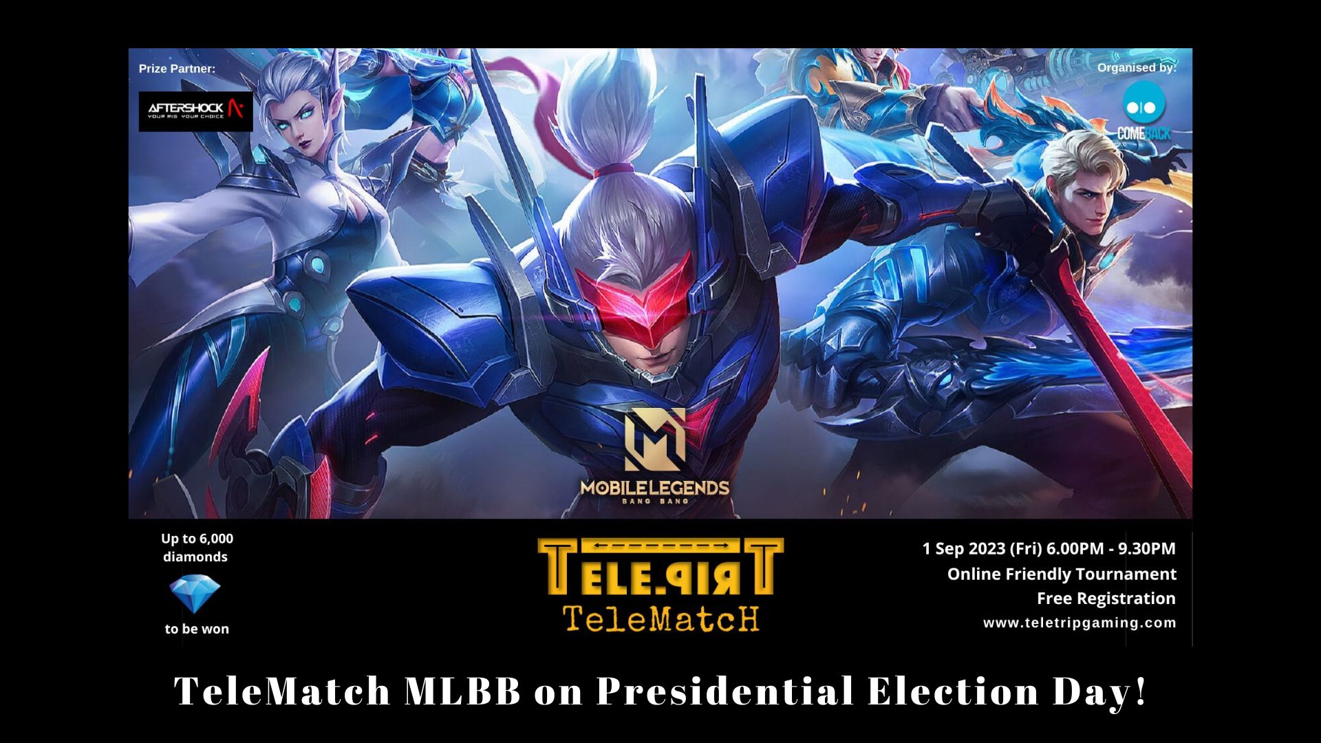 TeleMatch MLBB on Presidential Election Day!