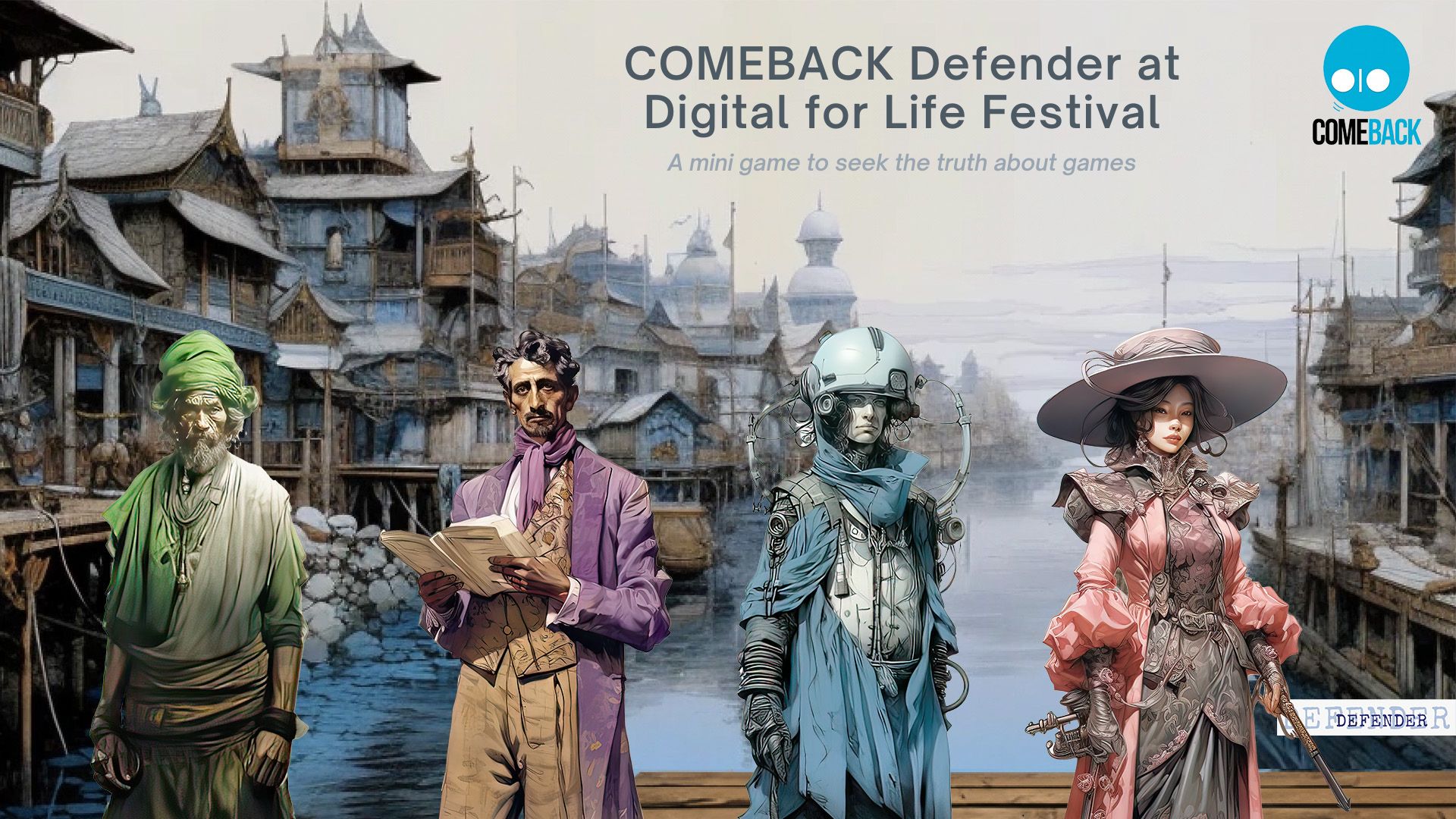 Read more about the article COMEBACK Defender at Digital for Life Festival